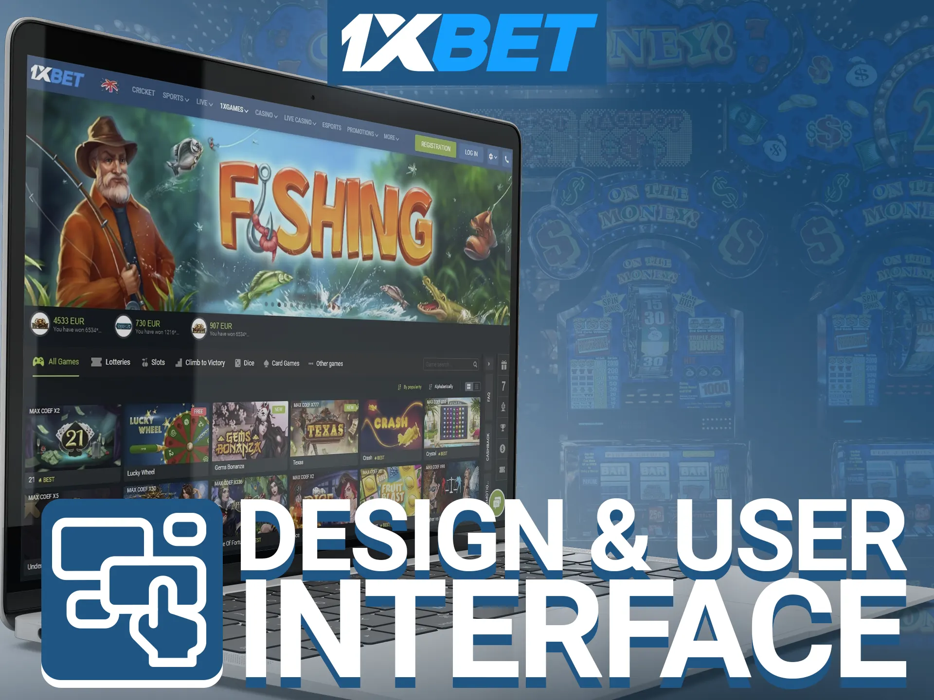 The user interface and the 1xBet casino site are appealing with a modern, elegant design.