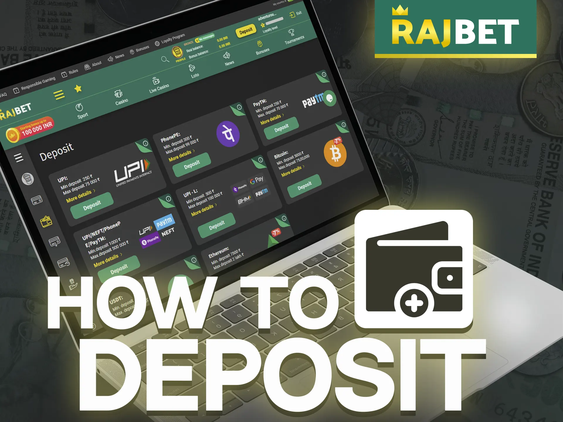 Read the instructions below and make your first deposit at Rajbet online casino.
