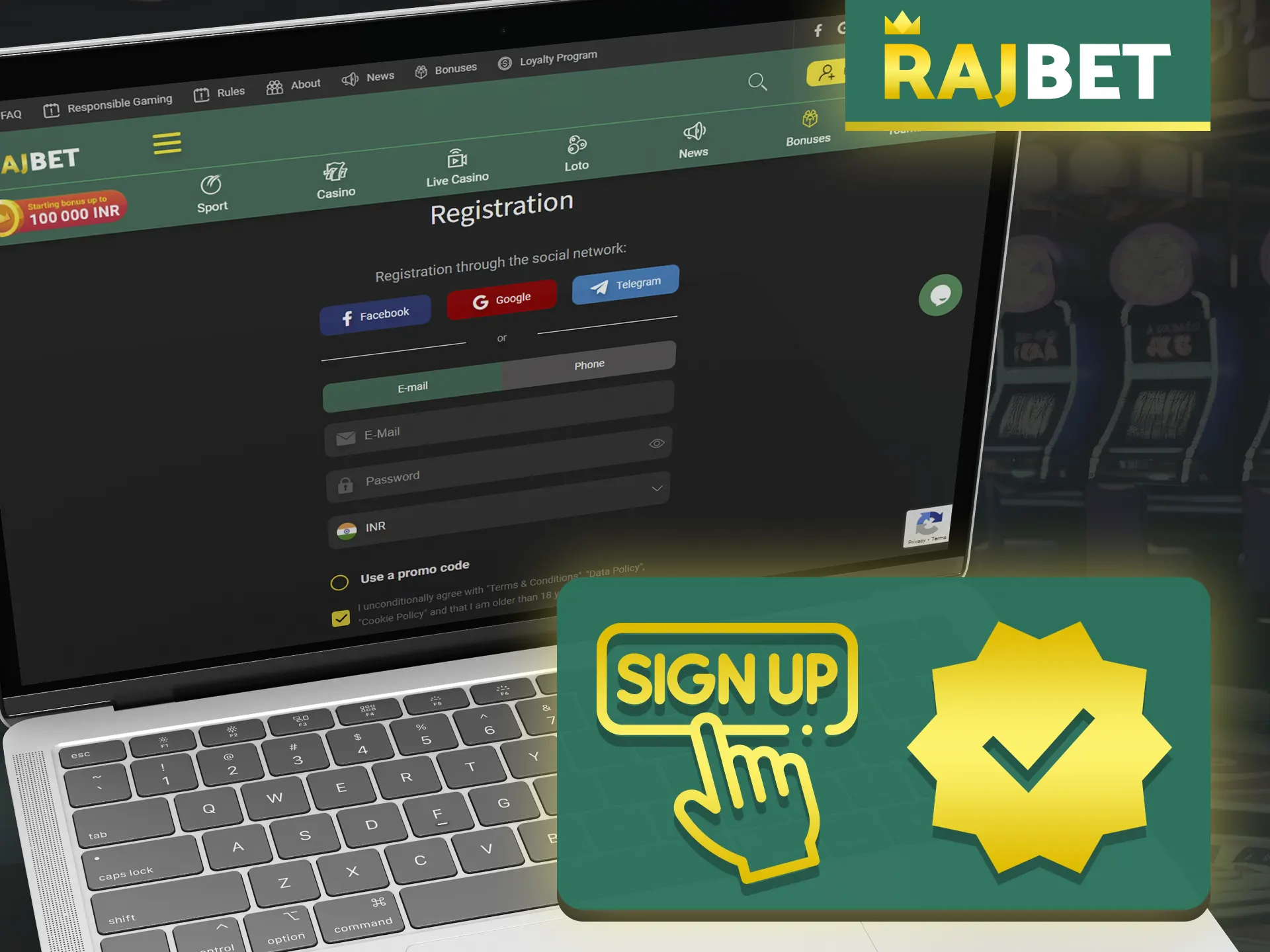 Go through registration and verification on Rajbet's website.