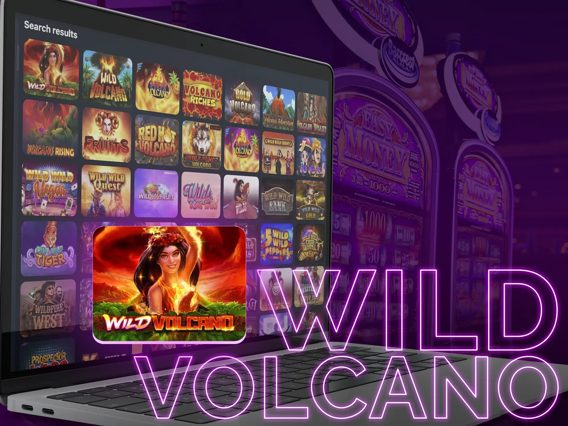 In the Wild Volcano game, get a goddess themed image in a row for maximum points.