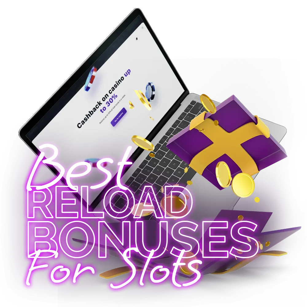 Enjoy best chosen reload bonuses.