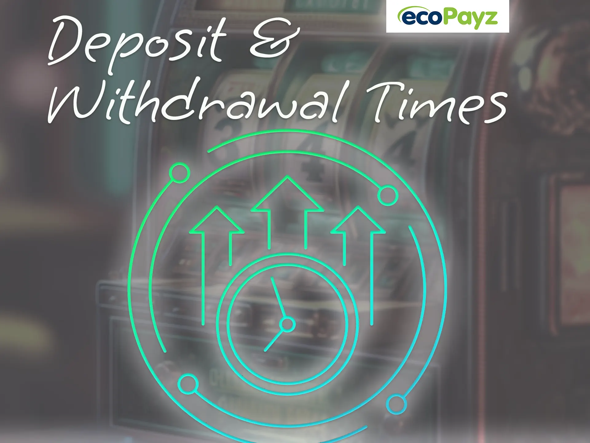 EcoPayz payments have a high processing speed.
