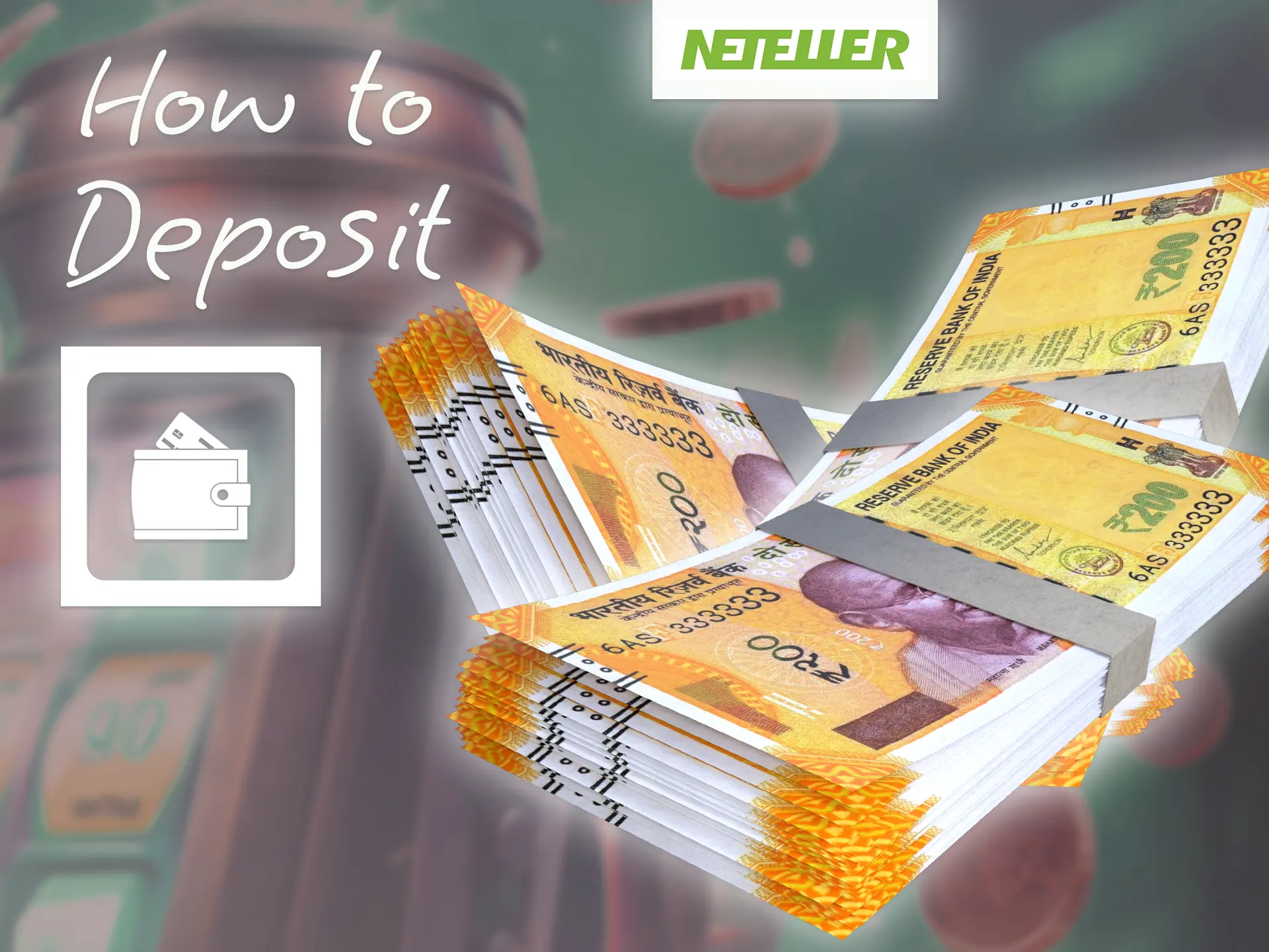 Fund your account using Neteller.
