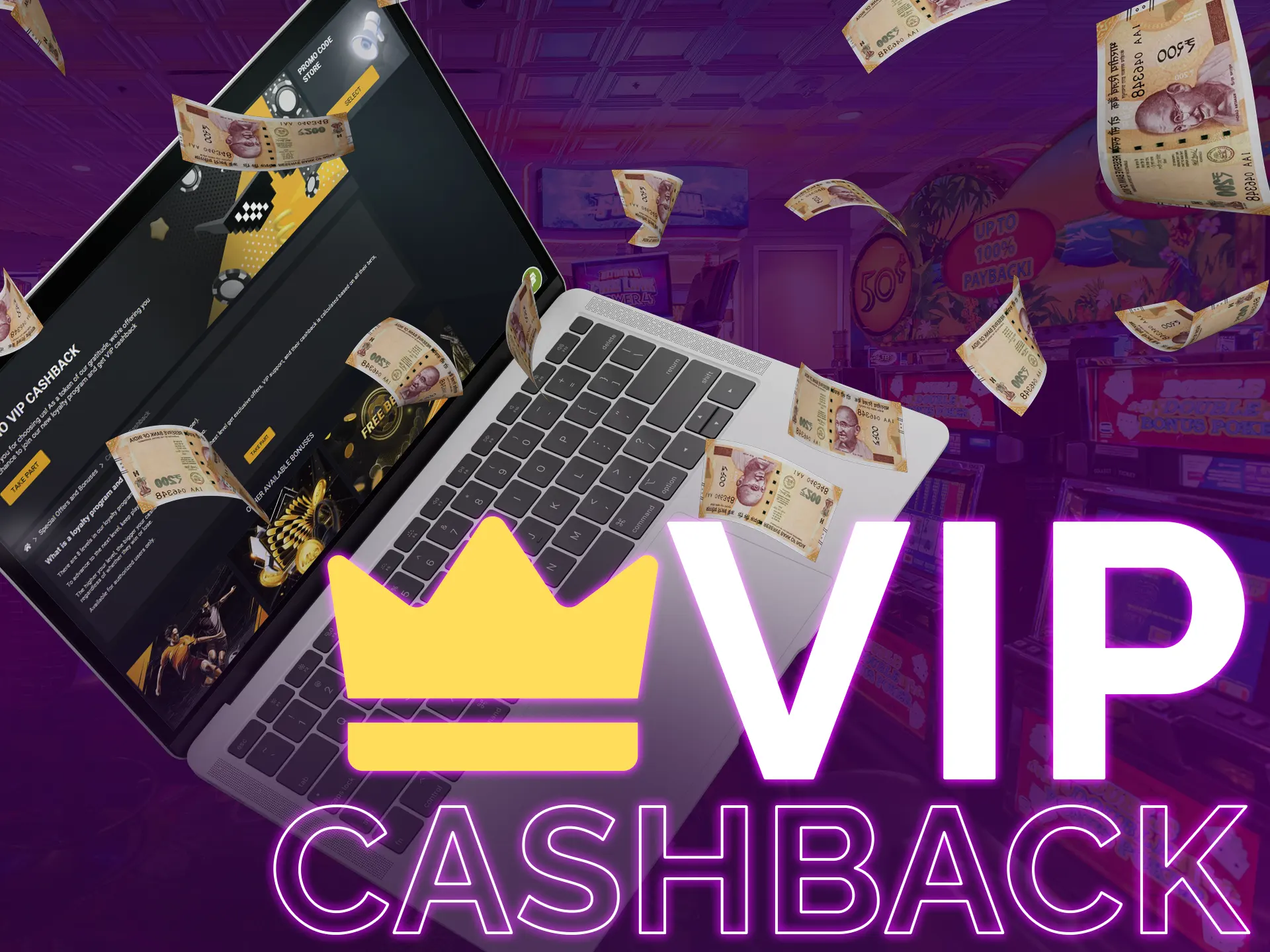 You can get bigger amounts of money back with VIP cashback bonus.
