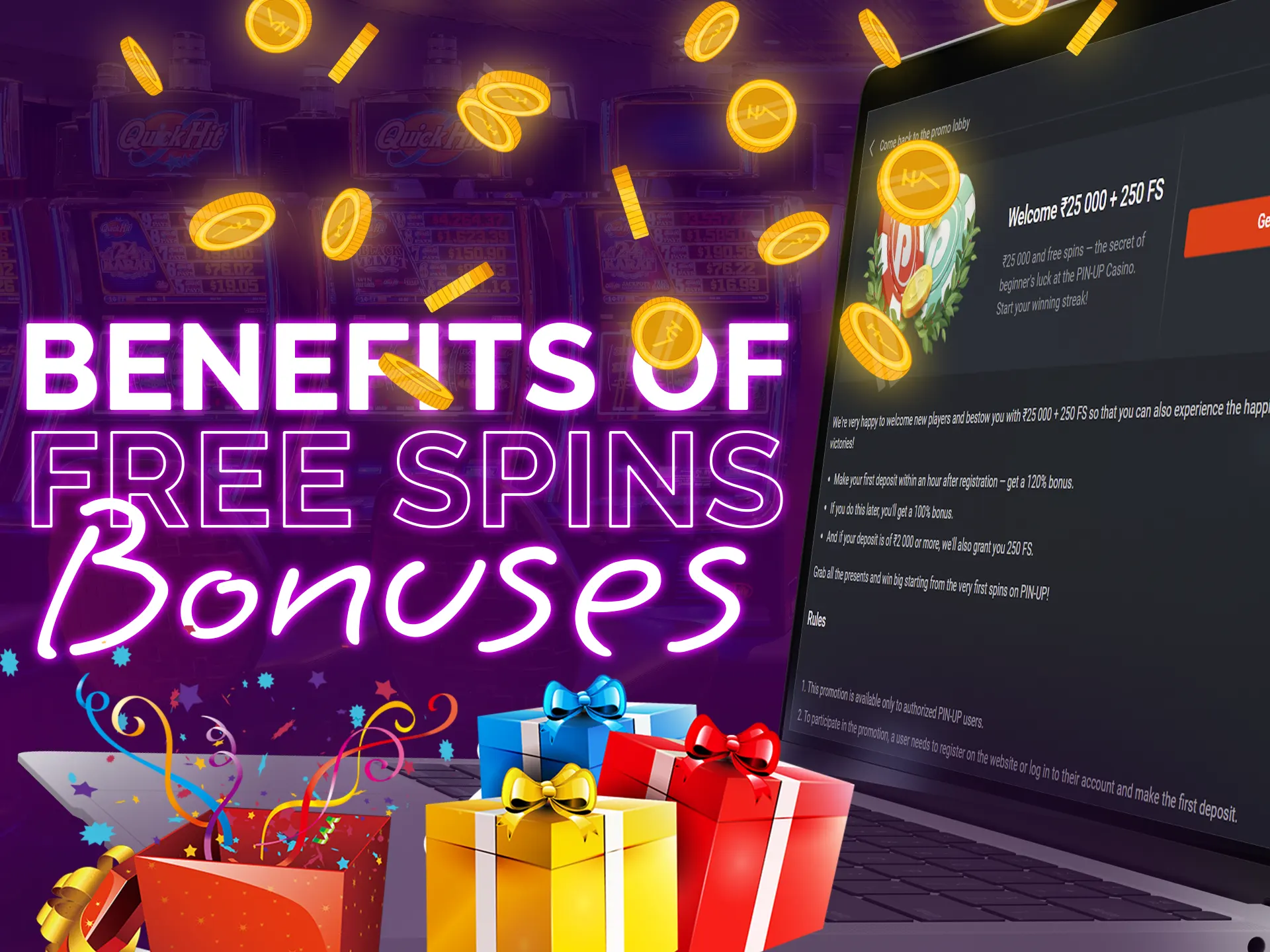 Get amazing benefits with free spins bonuses.