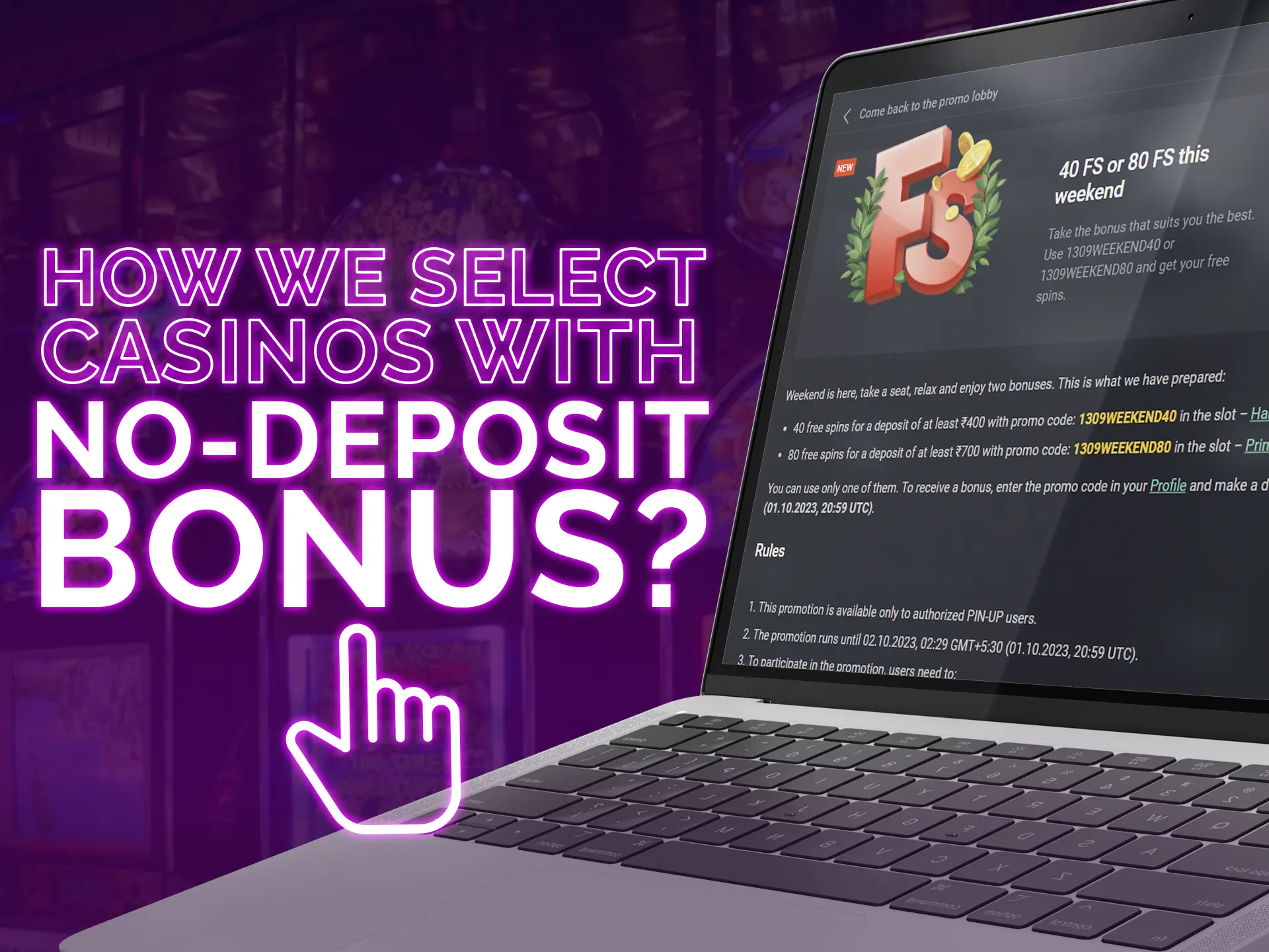 The ways how we selecting best casinos with no-deposit bonuses.