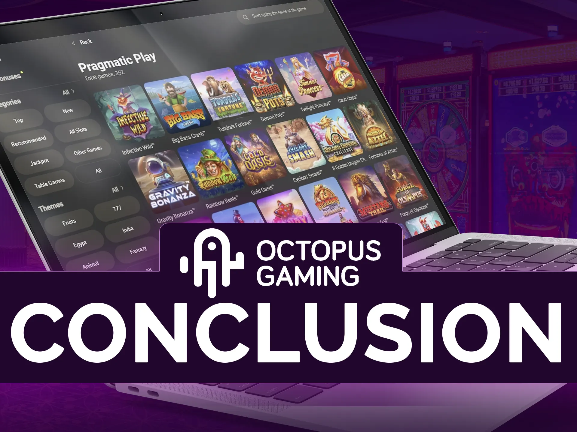 Octopus Gamins is a top-quality provider which offers diverse games, unique plots, and designs.