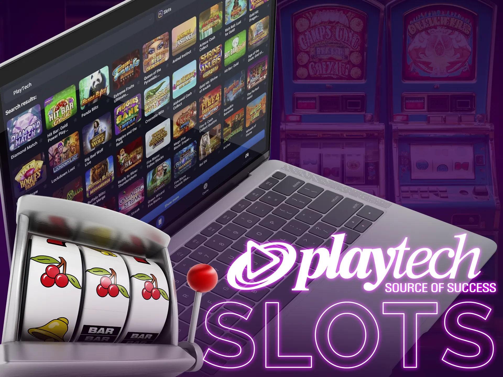 Enjoy more than 500 slot games from Playtech.