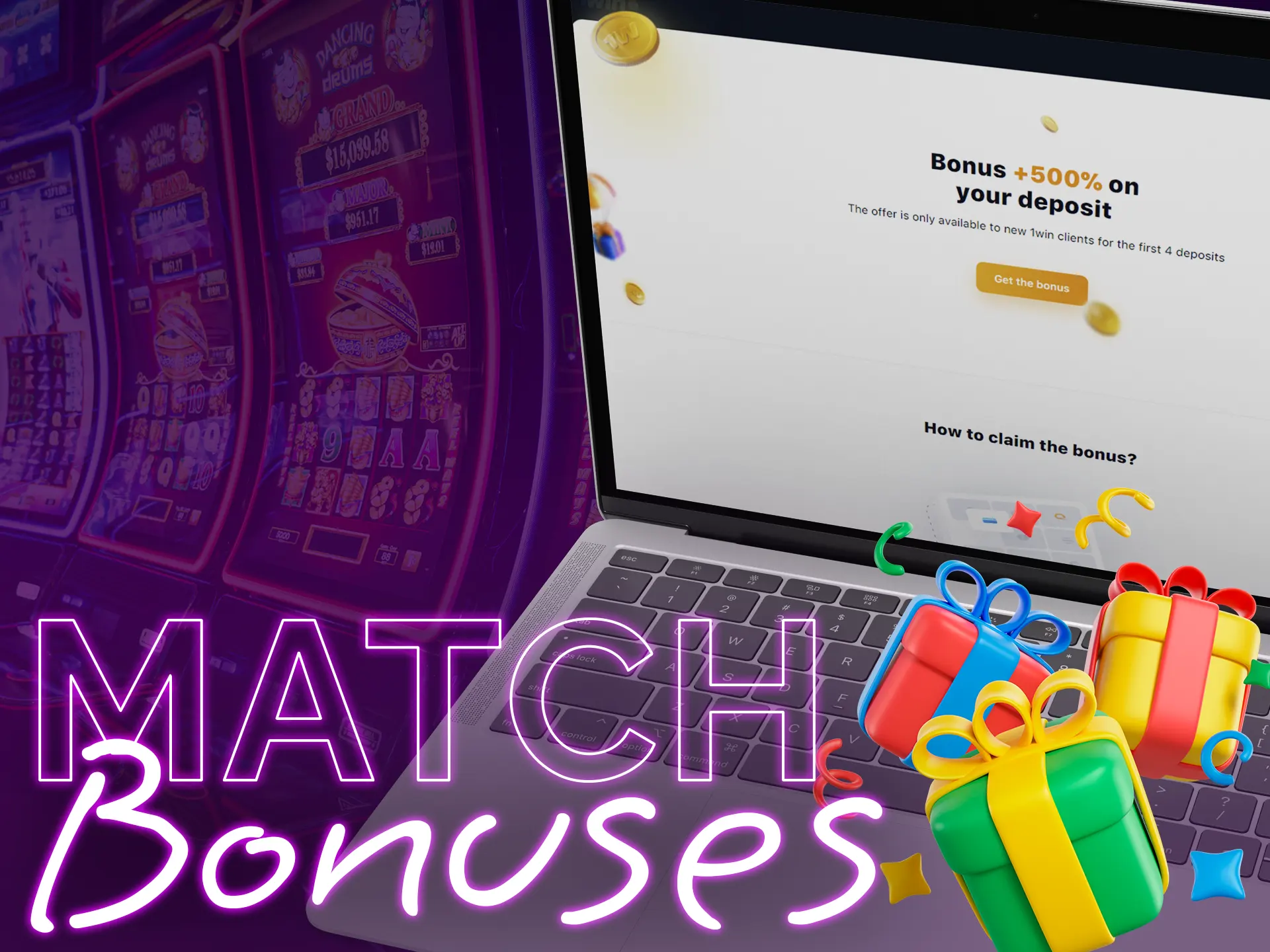 Increase your wagering amounts with match bonuses!