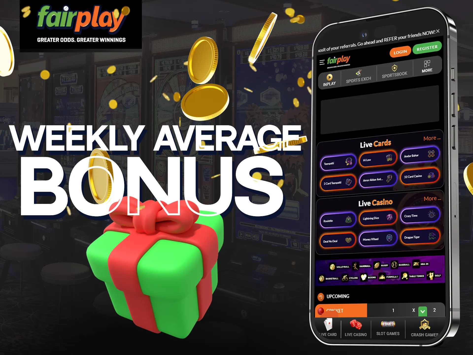 Get the 3 percent of your deposit back with weekly average bonus at Fairplay.