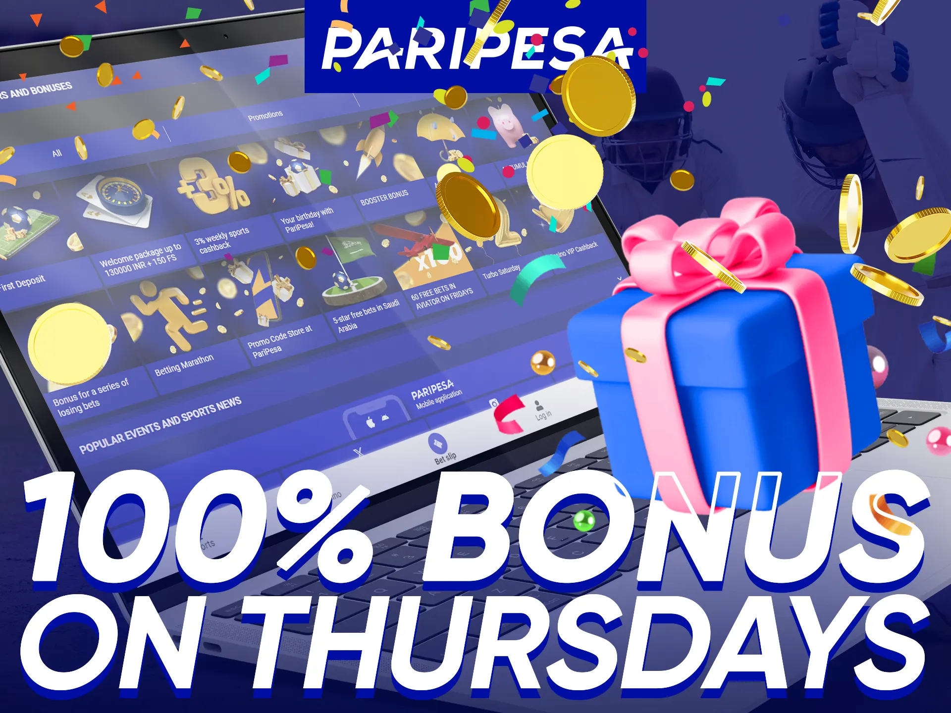 Thursdays offer a 100% bonus for deposits of 10-100 EUR, only at Paripesa.