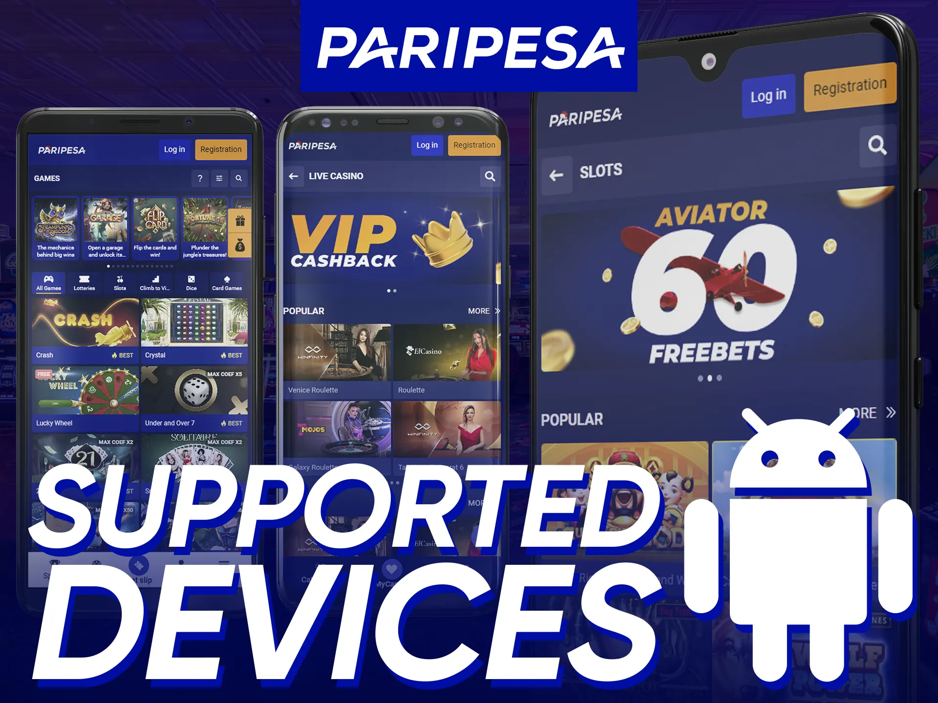 Paripesa app supports the popular Android devices.