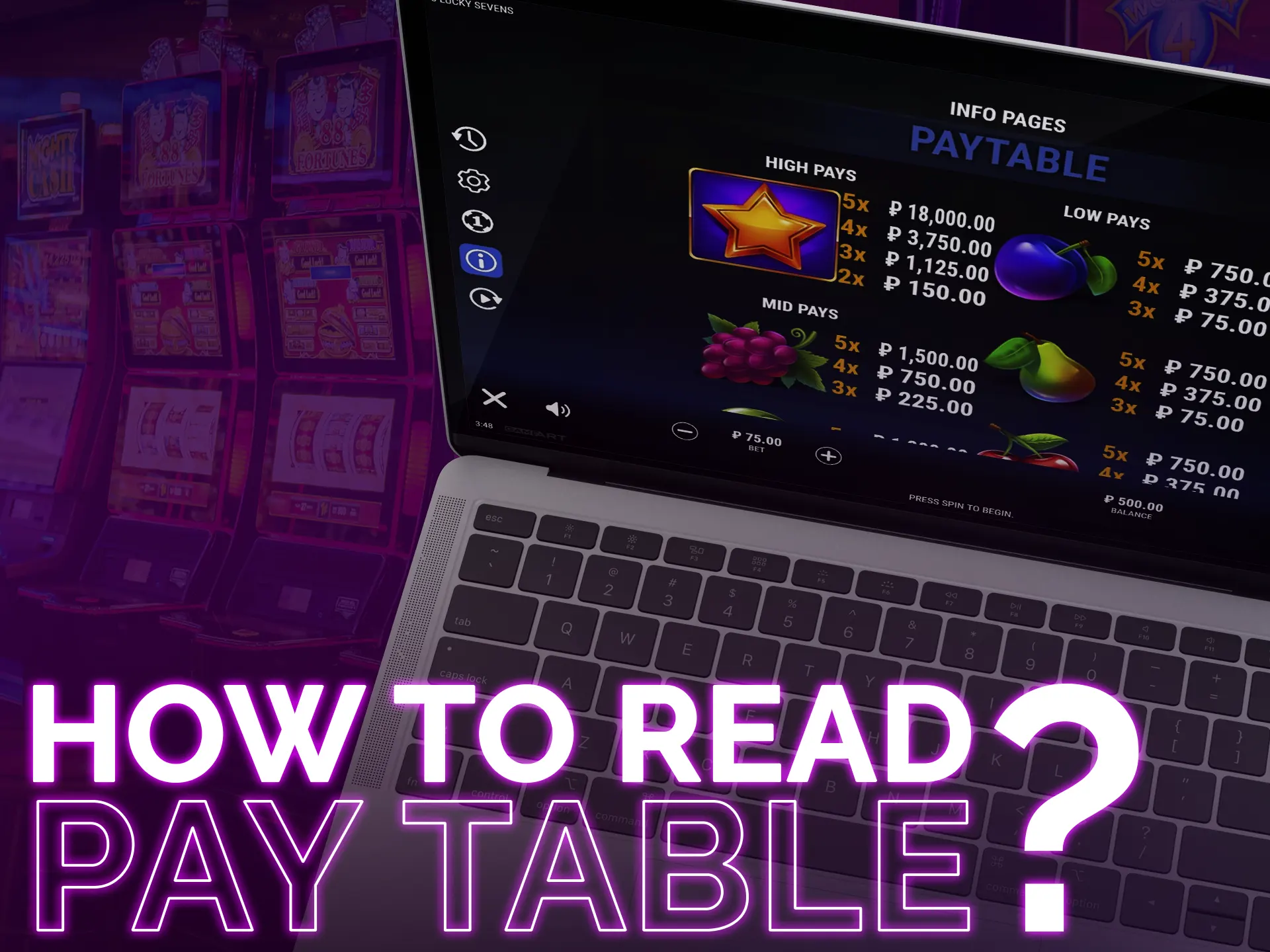 Check how to read the slot pay table.