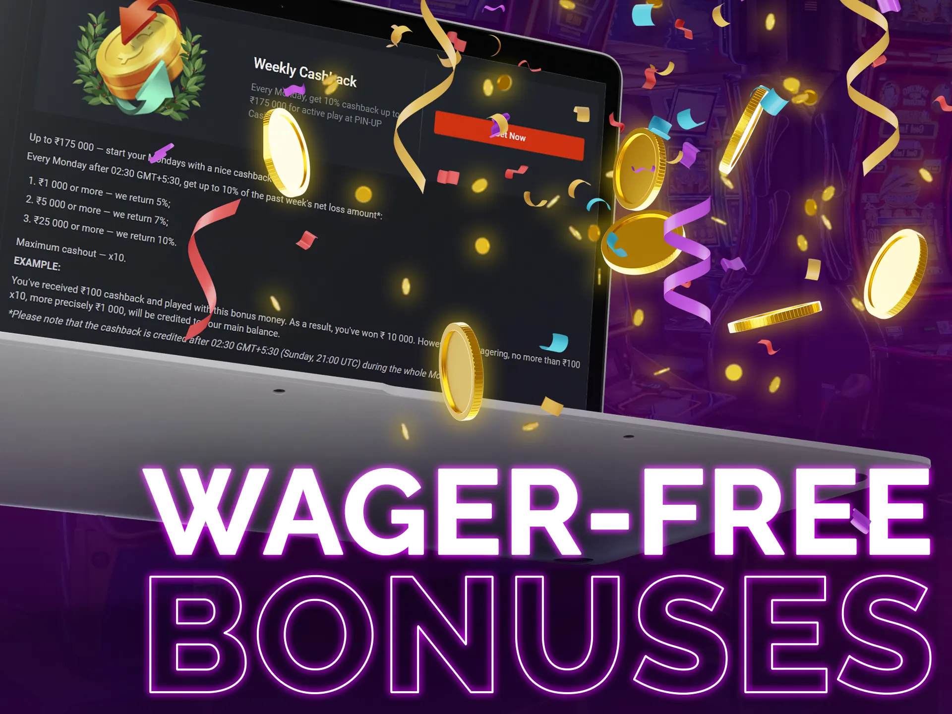 Some casino bonuses have no wagering requirements for easy withdrawal.