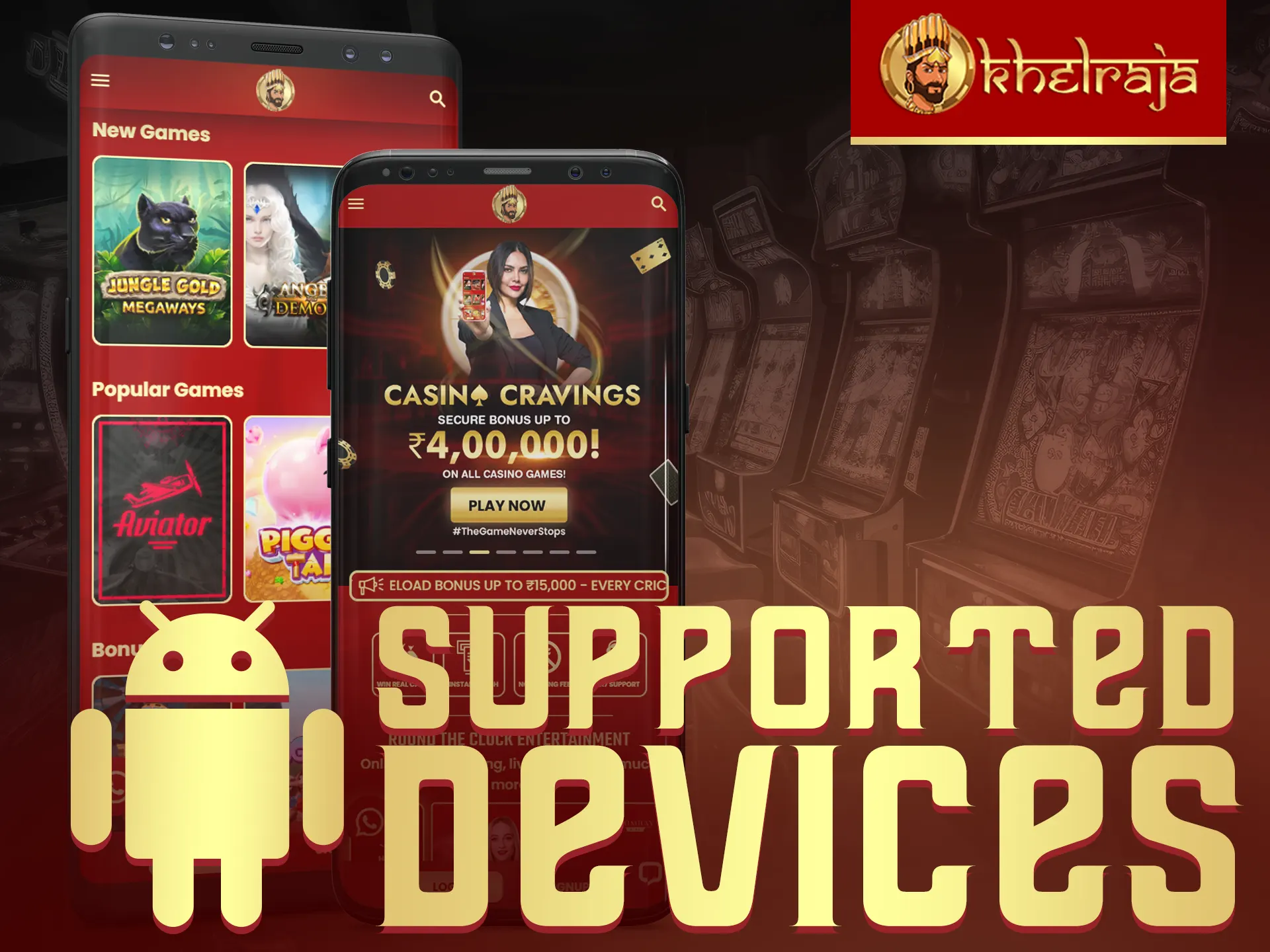 Khelraja app supports popular Android smartphones.
