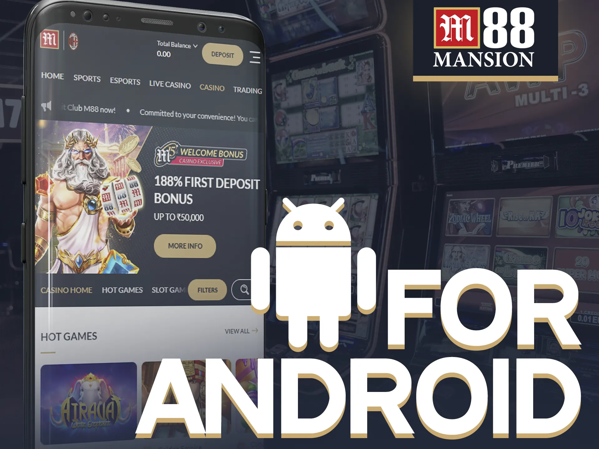 Download M88 android app from official website.